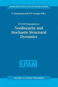 bokomslag IUTAM Symposium on Nonlinearity and Stochastic Structural Dynamics