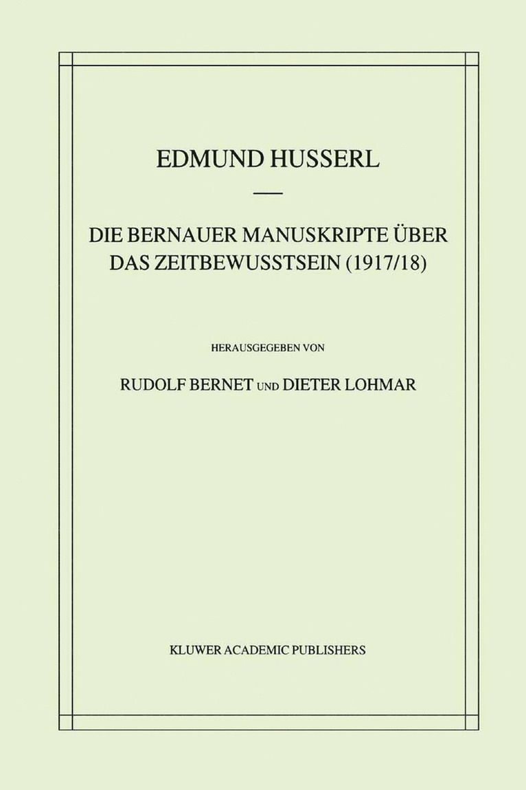 Die Bernauer Manuskripte ber das Zeitbewusstsein (1917/18) 1