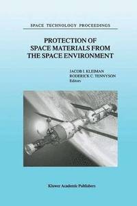 bokomslag Protection of Space Materials from the Space Environment