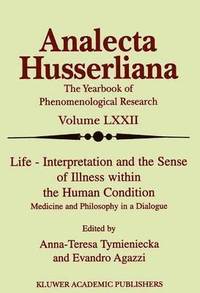 bokomslag Life Interpretation and the Sense of Illness within the Human Condition