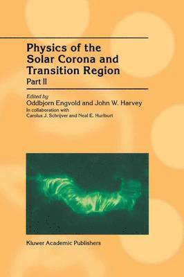 bokomslag Physics of the Solar Corona and Transition Region