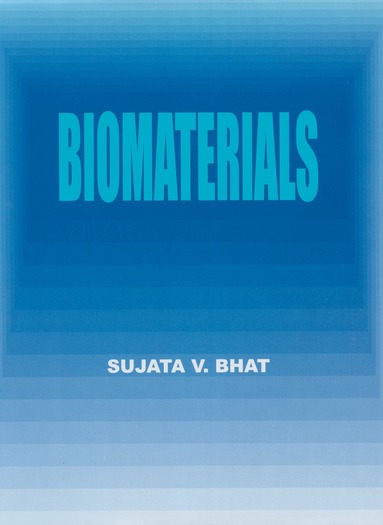 S.V. Bhat - Biomaterials, Häftad