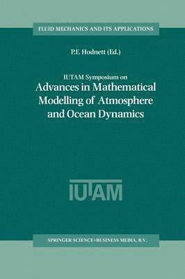 IUTAM Symposium on Advances in Mathematical Modelling of Atmosphere and Ocean Dynamics 1