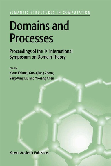 Klaus Keimel, Guo-Qiang Zhang, Ying Ming Liu, Yixiang Chen - Domains and Processes, Häftad