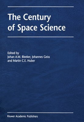 The Century of Space Science 1