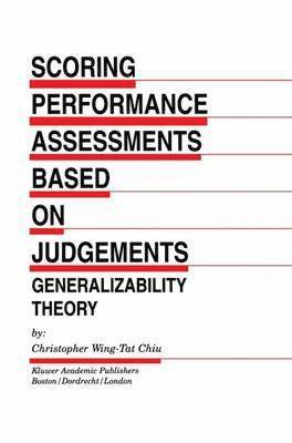 Scoring Performance Assessments Based on Judgements 1