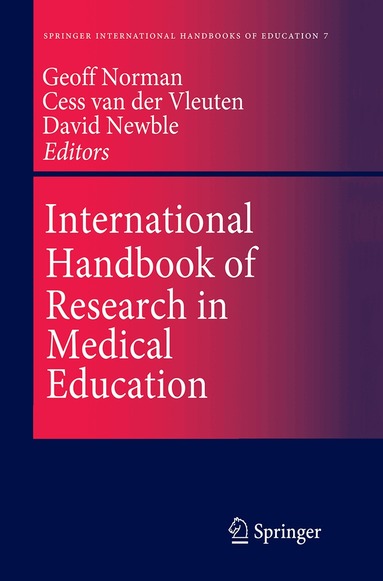 Geoffrey R. Norman, Cees P.M. van der Vleuten, D.I. Newble - International Handbook of Research in Medical Education, Häftad