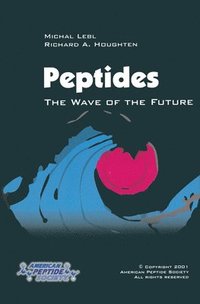 bokomslag Peptides: The Wave of the Future