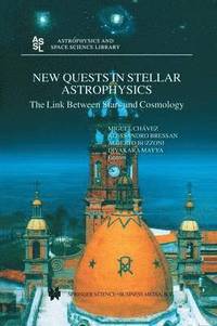 bokomslag New Quests in Stellar Astrophysics: The Link Between Stars and Cosmology