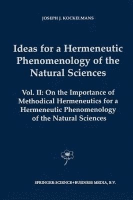 bokomslag Ideas for a Hermeneutic Phenomenology of the Natural Sciences