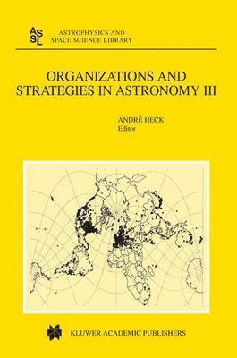 Andre Heck - Organizations and Strategies in Astronomy, Häftad