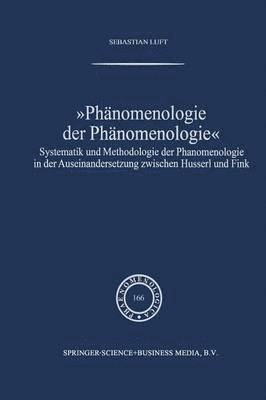 Sebastian Luft - Phänomenologie der Phänomenologie, Häftad