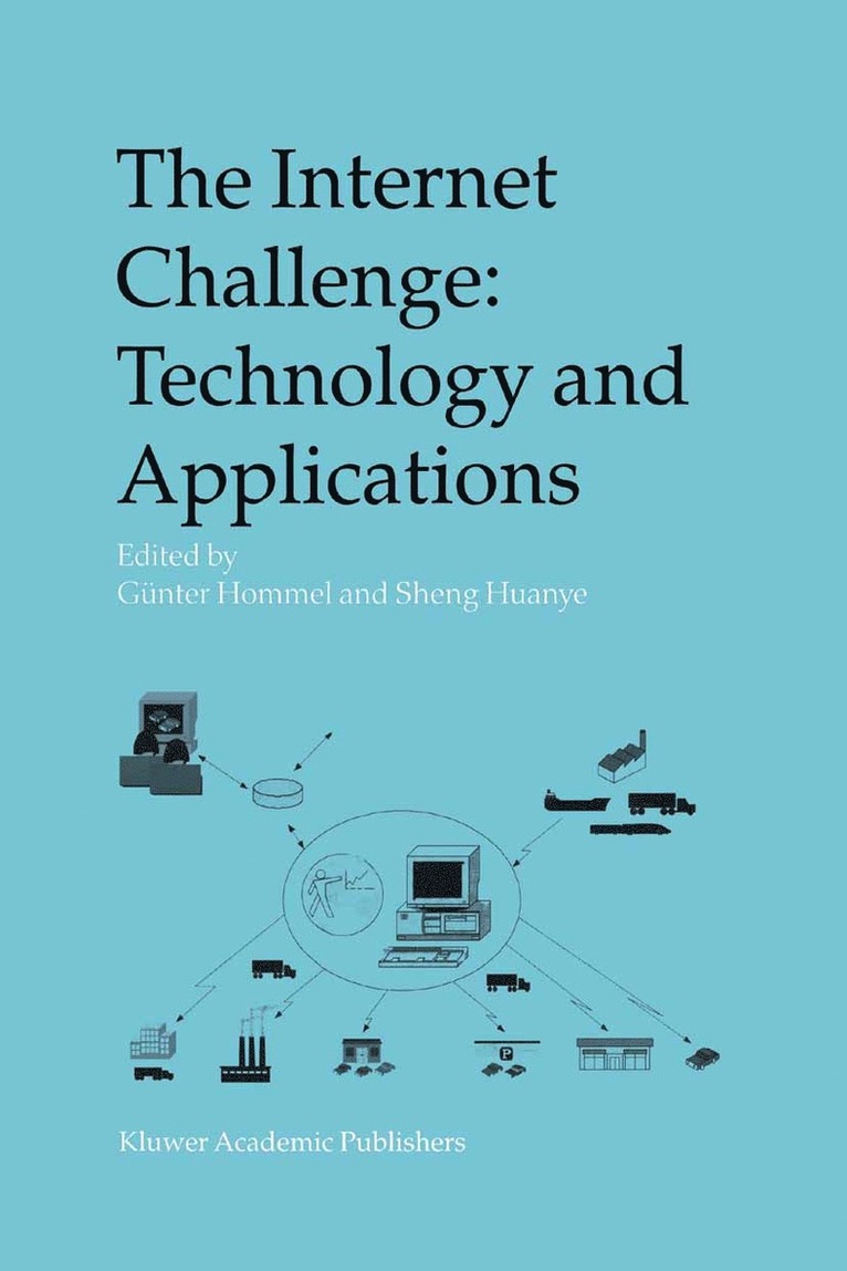 Günter Hommel, Sheng Huanye, G. Nter Hommel - Internet Challenge: Technology and Applications, Häftad
