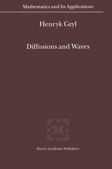 Henryk Gzyl - Diffusions and Waves, Häftad