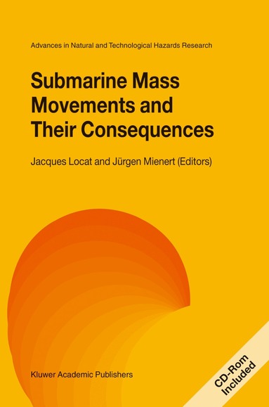 Jacques Locat, Jürgen Mienert - Submarine Mass Movements and Their Consequences, Häftad