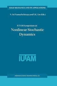 bokomslag IUTAM Symposium on Nonlinear Stochastic Dynamics