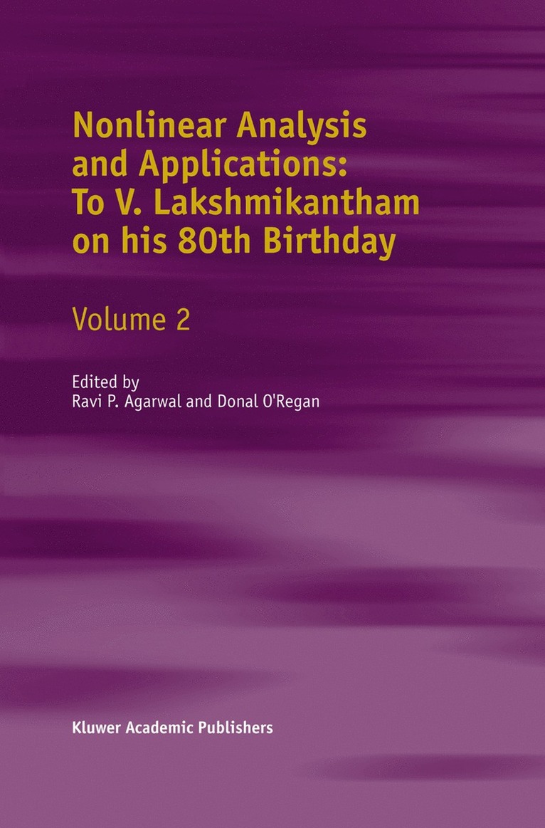 R.P. Agarwal, Donal O'Regan, R. P. Agarwal - Nonlinear Analysis and Applications: To V. Lakshmikantham on his 80th Birthday, Häftad