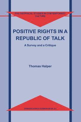 bokomslag Positive Rights in a Republic of Talk
