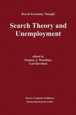 Stephen A. Woodbury, Carl Davidson - Search Theory and Unemployment, Häftad