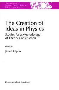 bokomslag Creation of Ideas in Physics