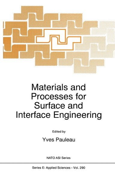 bokomslag Materials and Processes for Surface and Interface Engineering