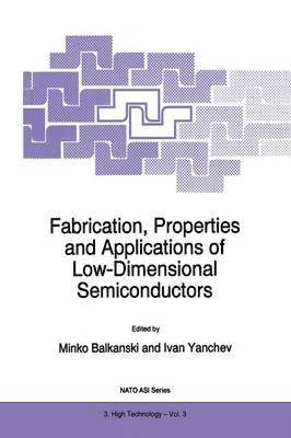 Fabrication, Properties and Applications of Low-Dimensional Semiconductors 1