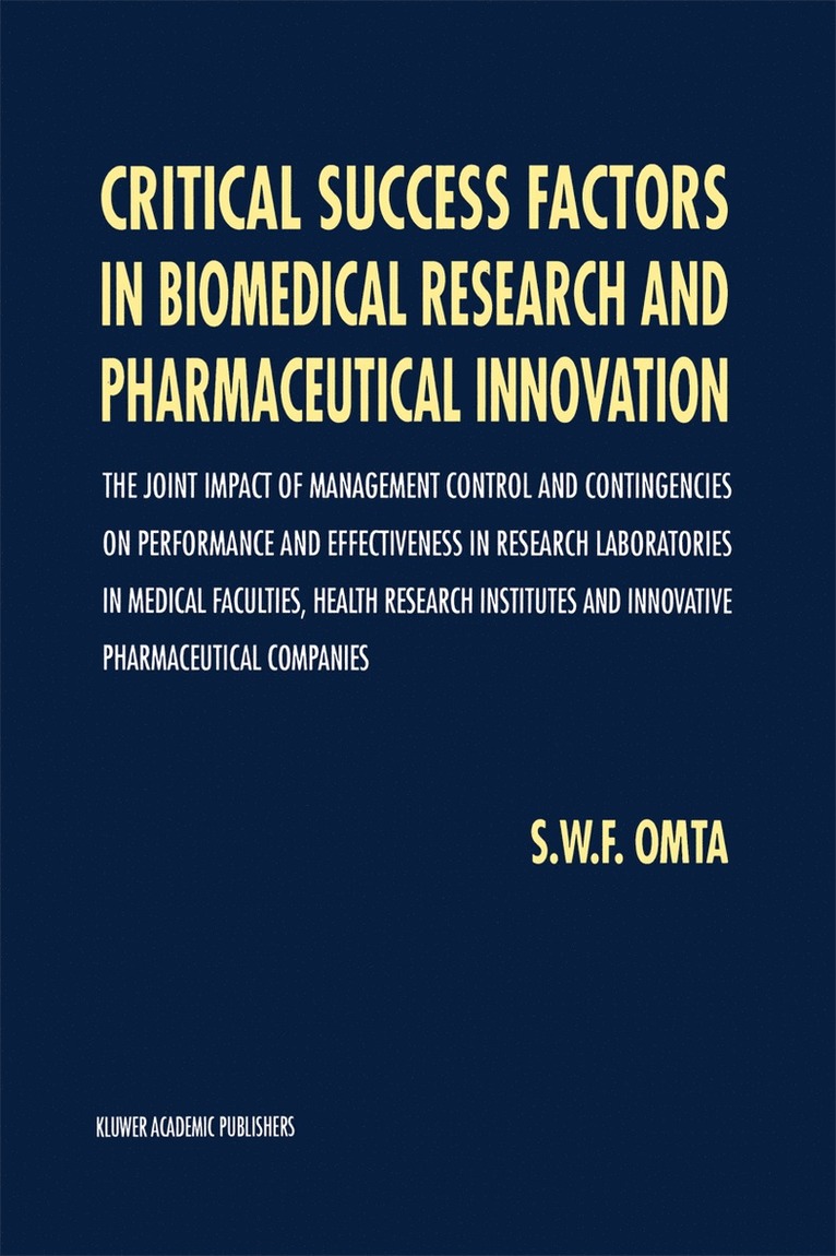 S.W. Omta, S. W. Omta - Critical Success Factors in Biomedical Research and Pharmaceutical Innovation, Häftad