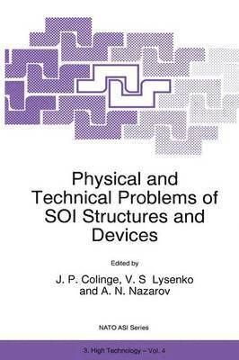 Physical and Technical Problems of SOI Structures and Devices 1