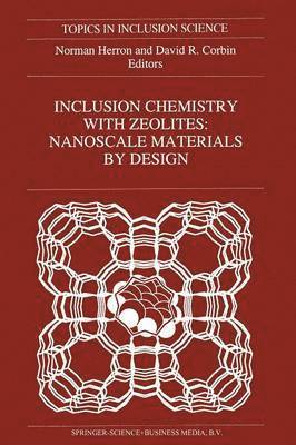 Inclusion Chemistry with Zeolites: Nanoscale Materials by Design 1