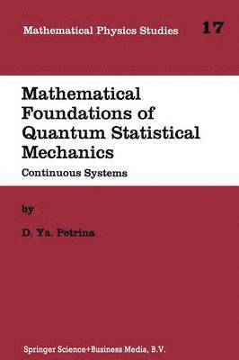 Mathematical Foundations of Quantum Statistical Mechanics 1