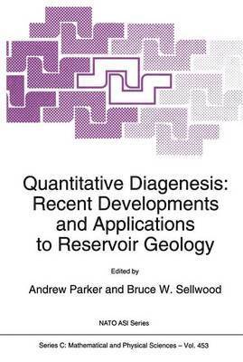 Quantitative Diagenesis: Recent Developments and Applications to Reservoir Geology 1