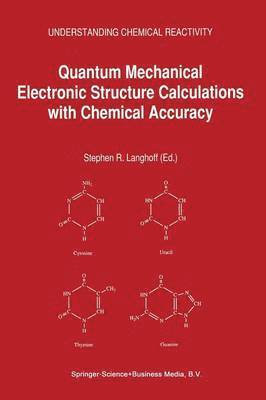 bokomslag Quantum Mechanical Electronic Structure Calculations with Chemical Accuracy