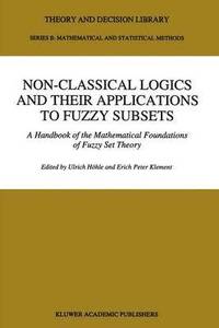 bokomslag Non-Classical Logics and their Applications to Fuzzy Subsets