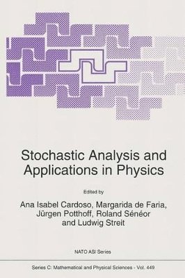 Stochastic Analysis and Applications in Physics 1