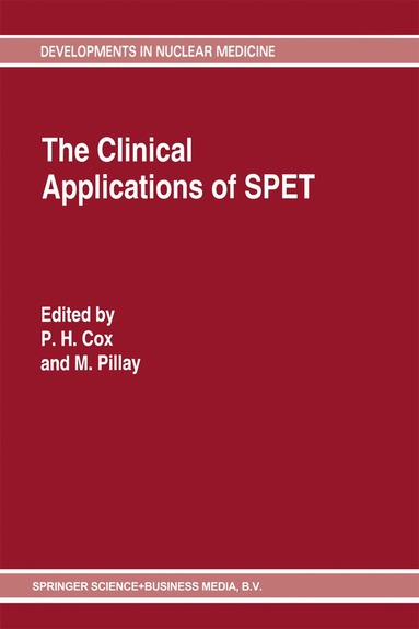 P.H. Cox, M. Pillay - Clinical Applications of SPET, Häftad
