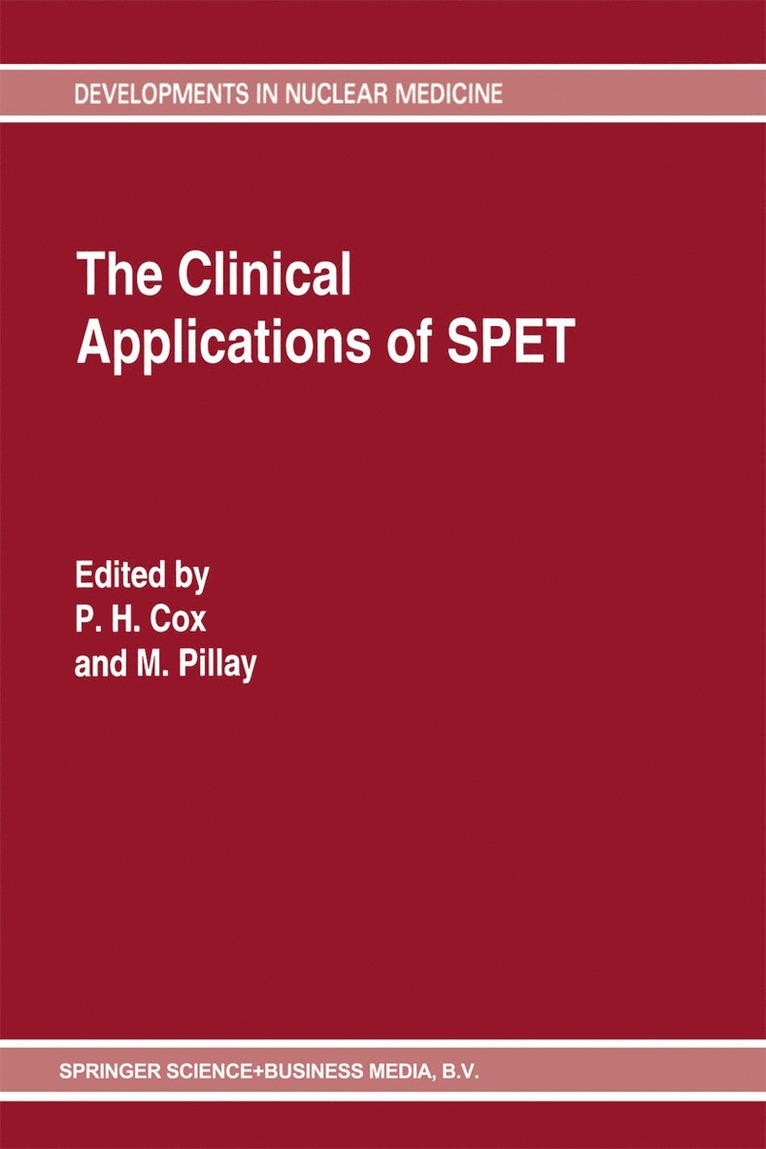 P.H. Cox, M. Pillay, P. H. Cox - Clinical Applications of SPET, Häftad
