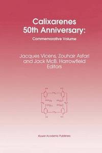 bokomslag Calixarenes 50th Anniversary: Commemorative Issue