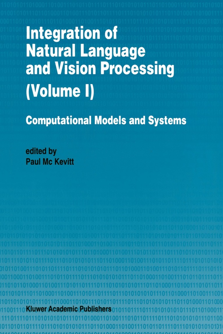Paul Mc Kevitt - Integration of Natural Language and Vision Processing, Häftad