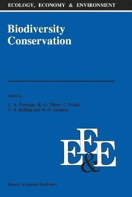 Charles A. Perrings, Karl-Göran Mäler, Carl Folke, C.S. Holling, Beng-Owe Jansson, C. S. Holling - Biodiversity Conservation, Häftad