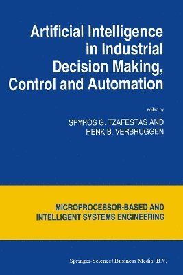 bokomslag Artificial Intelligence in Industrial Decision Making, Control and Automation