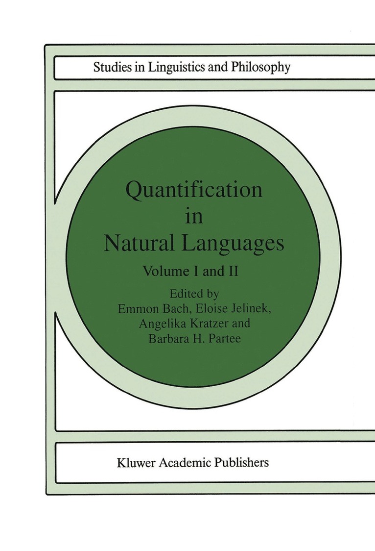 Elke Bach, E. Jelinek, A. Kratzer, Barbara B.H. Partee, Barbara B. H. Partee - Quantification in Natural Languages, Häftad