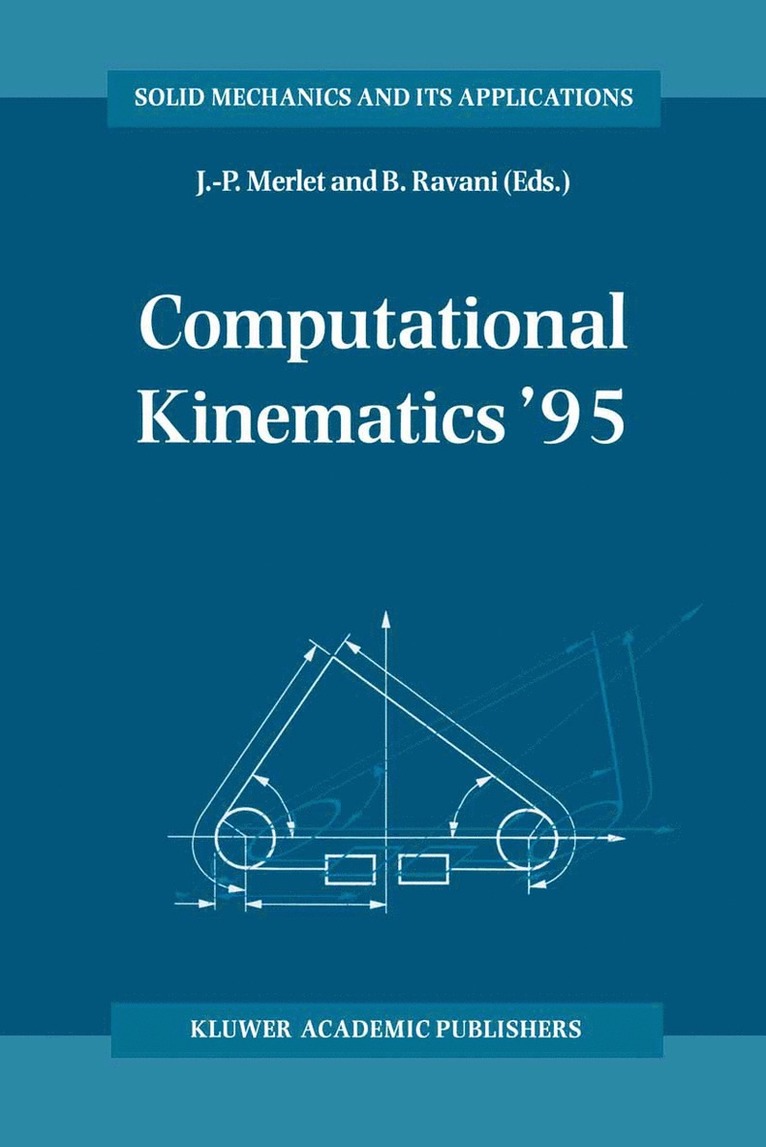 J.-P. Merlet, Bahram Ravani, J. -P Merlet, J.P. Merlet, J. -P. Merlet - Computational Kinematics ’95, Häftad