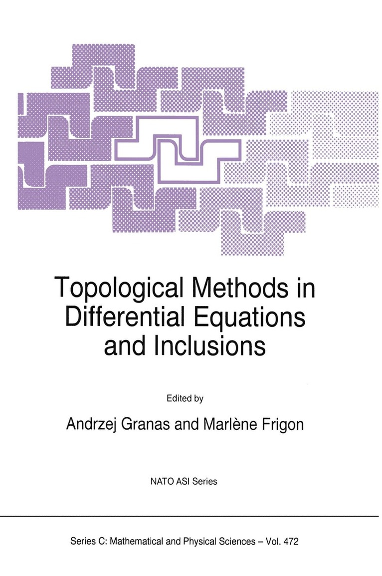 Topological Methods in Differential Equations and Inclusions 1