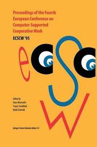 bokomslag Proceedings of the Fourth European Conference on Computer-Supported Cooperative Work ECSCW 95