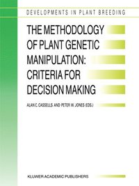 bokomslag The Methodology of Plant Genetic Manipulation: Criteria for Decision Making