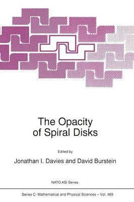 J.I. Davies, David Burstein, J. I. Davies - Opacity of Spiral Disks, Häftad