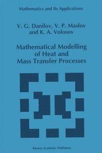 bokomslag Mathematical Modelling of Heat and Mass Transfer Processes