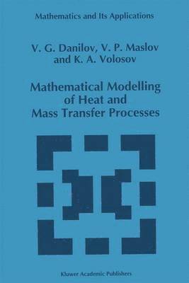 bokomslag Mathematical Modelling of Heat and Mass Transfer Processes