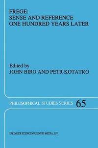 bokomslag Frege: Sense and Reference One Hundred Years Later