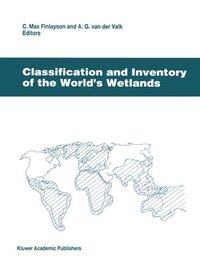bokomslag Classification and Inventory of the Worlds Wetlands